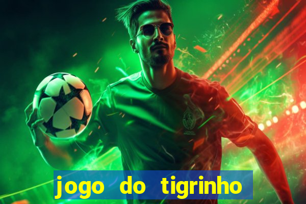 jogo do tigrinho aposta 5 reais